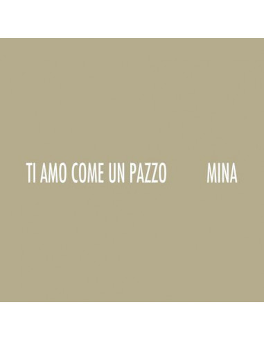 Mina - Ti Amo Come Un Pazzo