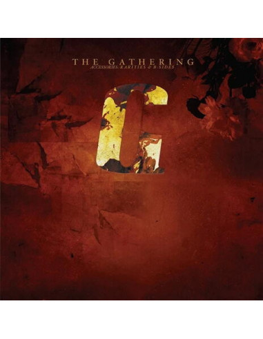 Gathering, The - Accessories-Rarities And B-Sides - Col.