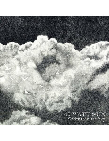 40 Watt Sun - Wider Than The Sky