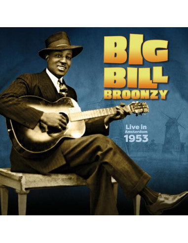 Broonzy, Big Bill - Live In Amsterdam, 1953