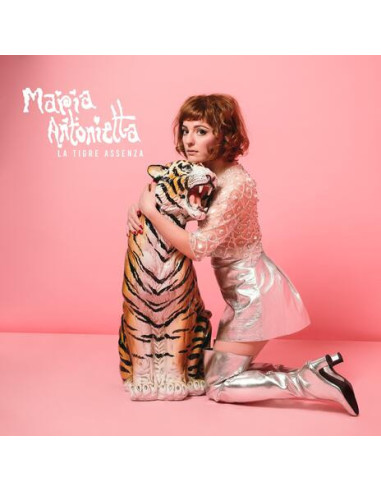 Maria Antonietta - La Tigre Assenza