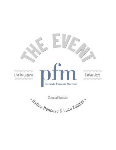 P. F. M. Premiata Forneria Marconi - The Event Live In Lugano