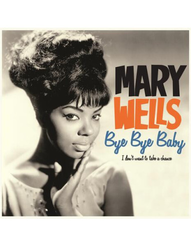 Wells Mary - Bye Bye Baby The Complete Album (180 Gr.)