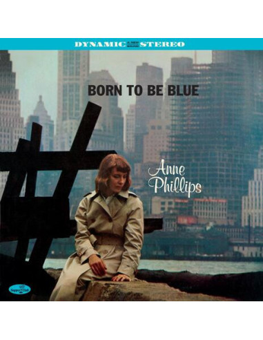 Phillips Anne - Born To Be Blue (180 Gr. Limited Edt.)