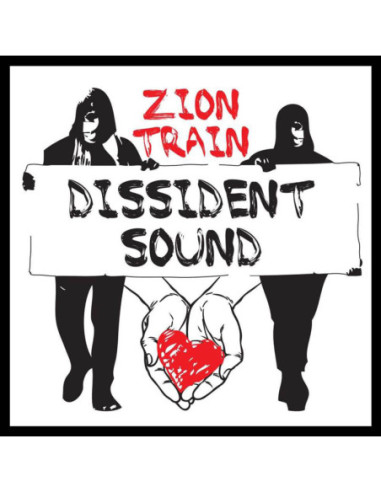 Zion Train - Dissident Sound