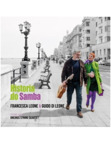 Leone Francesca & Di Leone Guido - Historia Do Samba - (CD)