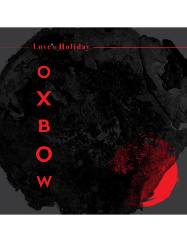 Oxbow - Love'S Holiday (Vinyl Red) (Indie Exclusive)