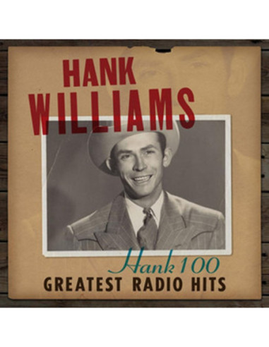 Hank Williams - Hank 100: Greatest Radio Hits