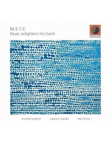 M.E.T.E. - Music Enlightens The Earth - (CD)