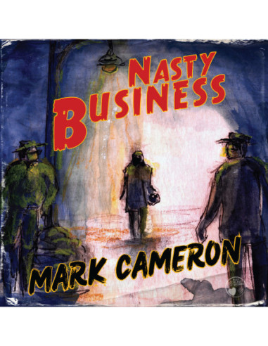 Cameron, Mark - Nasty Business - (CD)