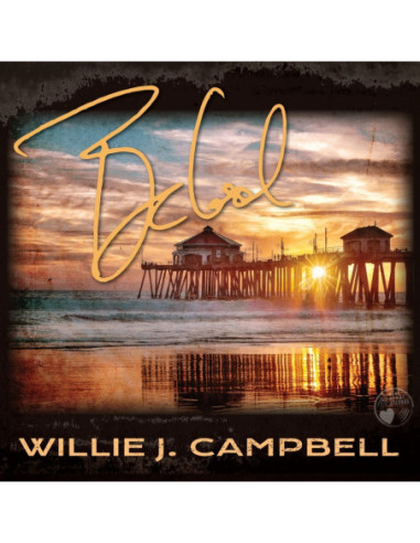 Campbell, Willie J. - Be Cool - (CD)