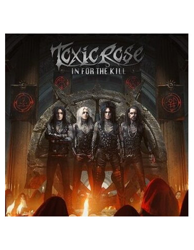 Toxicrose - In For The Kill - (CD)