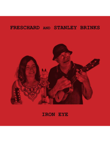 Freschard and Stanley - Iron Eye (Transparent Red Vinyl)