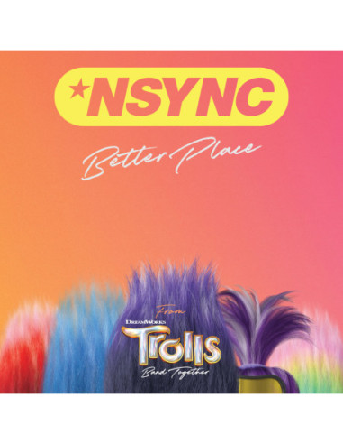 Nsync - Better Place (From Trolls Band Together) 7p Esclusivo