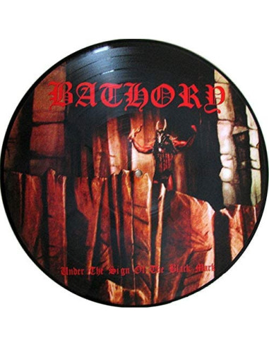 Bathory - Under The Sign Of The Black Mark Picture Disc, Limited Edition