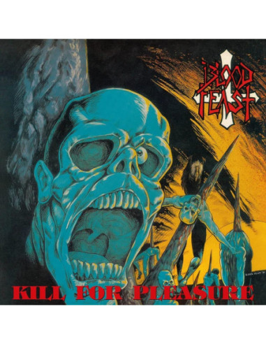 Blood Feast - Kill For Pleasure