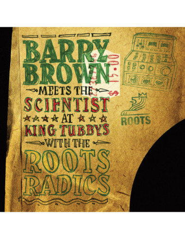 Brown Barry Meets The Scientist - At King Tubby'S With The Roots Radics