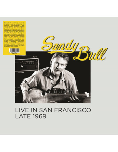 Bull, Sandy - Live In San Francisco Late 1969