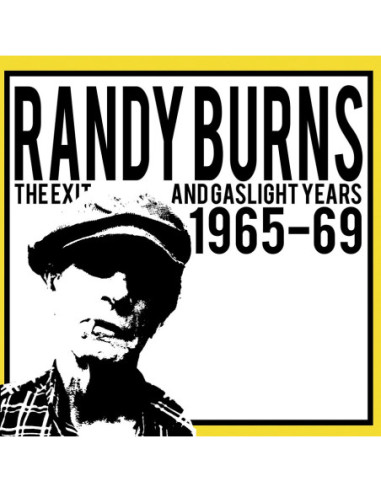 Burns, Randy - Exit And Gaslight Years1965-69