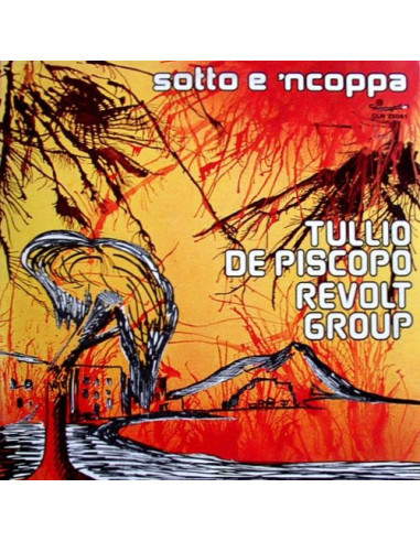 De Piscopo Tullio - Sotto E Ncoppa (Vinile Gatefold Limited Edt.)