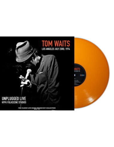 Waits Tom - Unplugged Live At Folkscene Studios (Orange Vinyl)