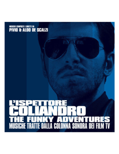 O. S. T. -L'Ispettore Coliandro -The Funky Adventure( De Scalzi, Pivio E Aldo)