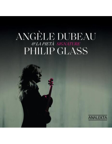 Angele Dubeau, Phili - Signature Philip Glass - (CD)