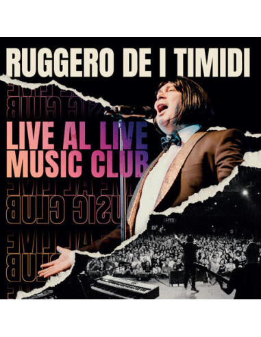 Ruggero De I Timidi - Live Al Live Music Club