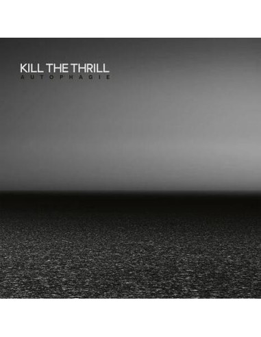 Kill The Thrill - Autophagie - Crystal Clear Edition