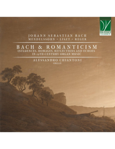 Chiantoni, Alessandr - Bach And Romanticism, Influences, Homage - (CD)