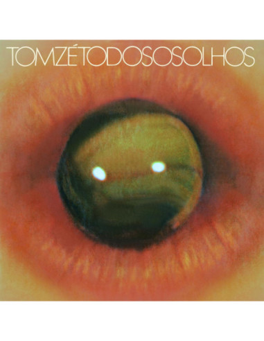 Ze' Tom - Todos Os Olhos (Special Gatefold Edition)