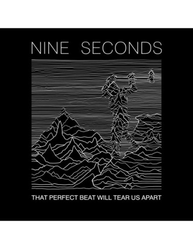 Nine Seconds - That Perfect Beat Will Tear Us Apart - (CD)