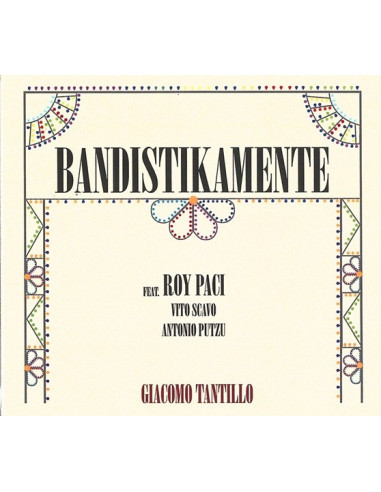 Tantillo Giacomo( Feat. Roy Paci) - Bandistikamente - (CD)