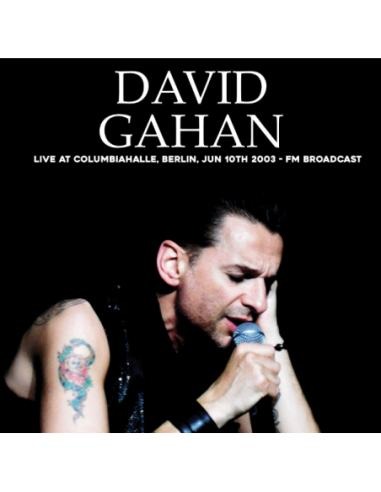 Gahan David - Live At Columbiahalle, Berlin, Jun 10Th 2003 - Fm Broadcast