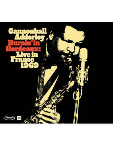 Adderley Cannonball - Burnin' In Bordeaux Live In France 196