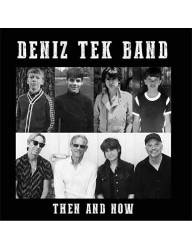 Deniz Tek Band - Then And Now, You Cry (7p) (Rsd 2023)