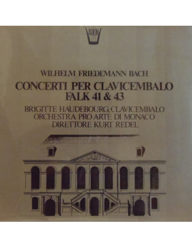 Bach Wilhelm Friedemann - Concerto Falk 41 and 43  n.1 (Special Edition)