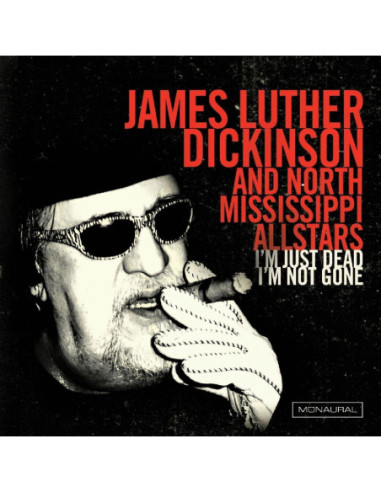 Dickinson James Luther - I'M Just Dead I'M Not Gone