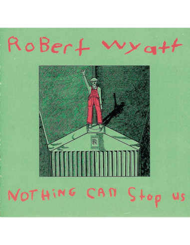 Robert Wyatt - Nothing Can Stop Us (Lp-Cd)