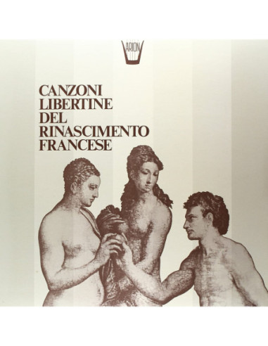 Compilation - Canzoni Libertine Del Rinascimento Francese