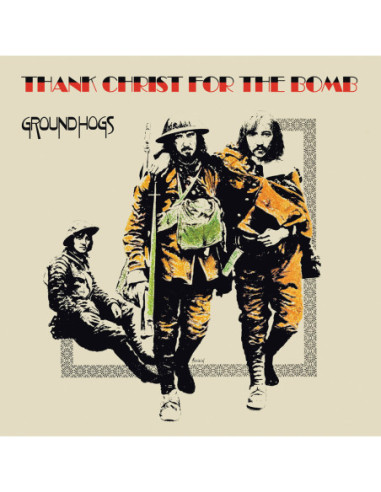 Groundhogs - Thank Christ For The Bomb (Standard Edt.)