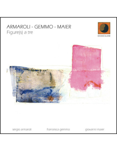 Armaroli Sergio, Gemmo Francesca, Maier Giovanii - Figure(S) A Tre - (CD)