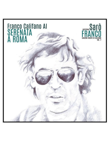 Califano Franco - Serenata A Roma (7 45 Giri Limited Edt.)