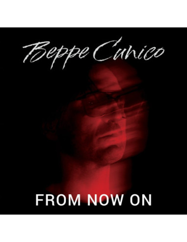 Cunico Beppe - From Now On