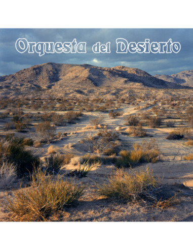 Orquesta Del Desiert - Orquesta Del Desierto