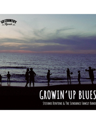 Dentone Stefano and The Sundance Family Band - Growin' Up Blues - (CD)