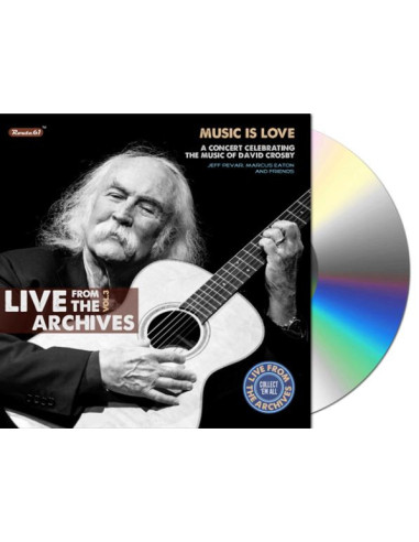 Pevar, Eaton, Rawstars and Friends - Live From The Archives Vol.3 A Concert Celebrating The Music Of David Crosby - (CD)