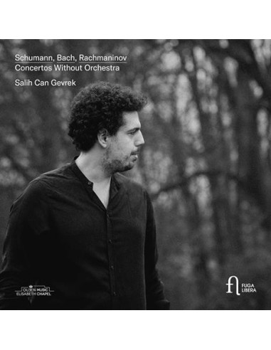 Salih Can Gevrek Joh - Schumann, Bach and Rachmaninov: Concertos - (CD)