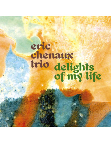 Eric Chenaux Trio - Delights Of My Life - (CD)