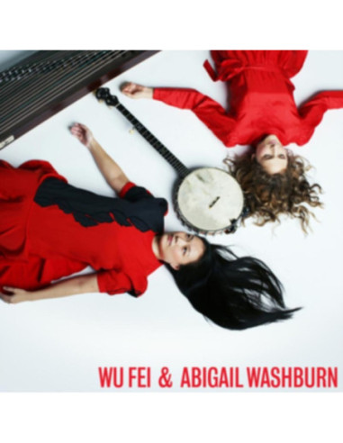 Fei, Wu and Abigail Washbur - Wu Fei and Abigail Washburn